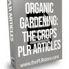 Organic Gardening The Crops PLR Articles