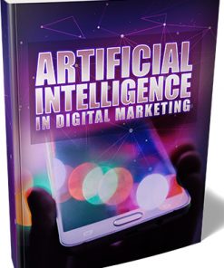 Artificial Intelligence in Digital Marketing Ebook and Videos MRR