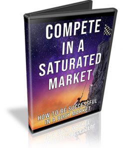 Compete in a Saturated Market PLR Audio