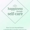 Happiness Through Self Care Ebook and Videos MRR