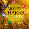 Money Chakra Secrets Ebook and Videos MRR