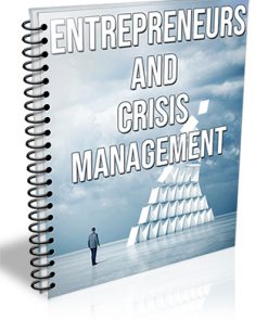 Entrepreneurs and Crisis Management PLR Report