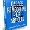 Garage Remodeling PLR Articles