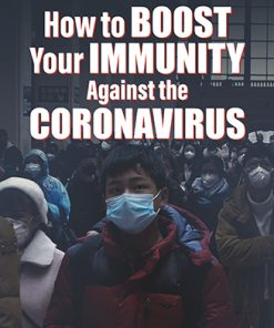 How to Boost Your Immunity Against the Coronavirus Report MRR