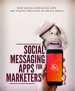 Social Messaging Apps for Marketers Ebook and Videos MRR