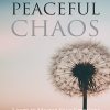 Peaceful Chaos Ebook and Videos MRR