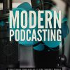 Modern Podcasting Ebook and Videos MRR