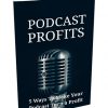 Podcasting Profits Report with Master Resale Rights