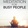 Meditation for Busy People Ebook and Videos MRR
