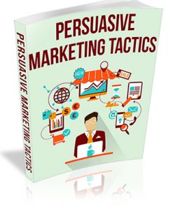 Persuasive Marketing Tactics PLR Report