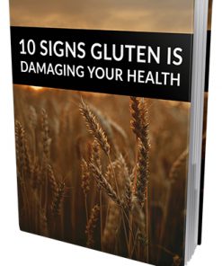 Signs Gluten is Damaging Your Health Report MRR