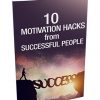 10 Motivation Hacks from Successful People Report MRR
