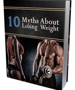 10 Myths About Losing Weight Report MRR