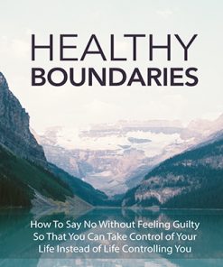 Healthy Boundaries in Life Ebook and Videos MRR