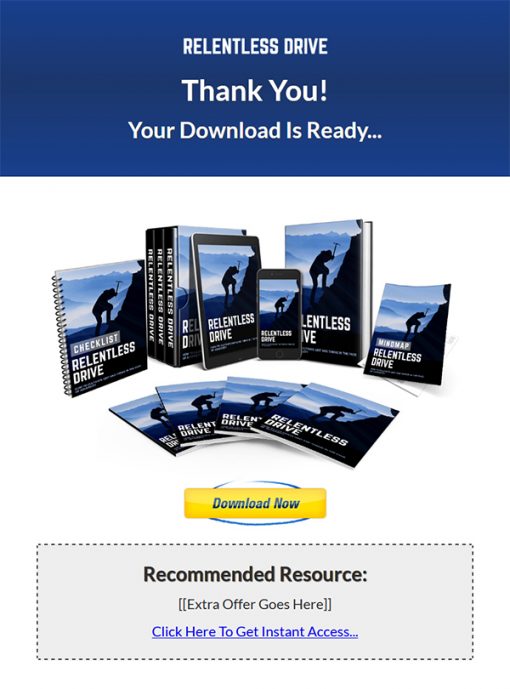 Relentless Drive Ebook and Videos MRR