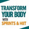 Transform Your Body with Sprints Ebook MRR