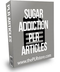 Sugar Addiction PLR Articles