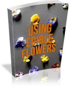 Using Edible Flowers PLR Report