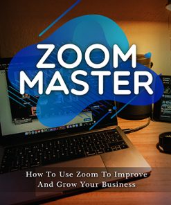 Zoom Master Ebook and Videos MRR