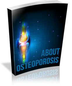 About Osteoporosis PLR Report