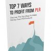 Top 7 Ways to Profit from PLR Ebook MRR