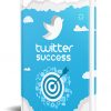 Twitter Success PLR Ebook