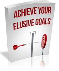 Achieve Your Most Elusive Goals PLR Report