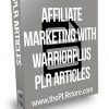 Affiliate Marketing with Warrior Plus PLR Articles