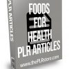 Foods for Health PLR Articles