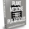 Plant Medicine 101 PLR Articles