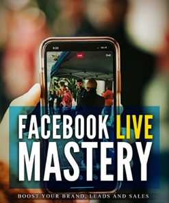 Facebook Live Mastery Ebook and Videos MRR