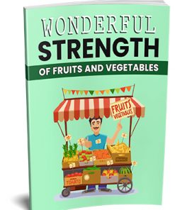 Strength of Fruit and Vegetables Ebook MRR