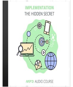 Implementation - The Hidden Secret PLR Audios