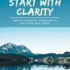 Start with Clarity Ebook and Videos MRR