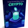 Things to Avoid When Trading Crypto PLR Ebook