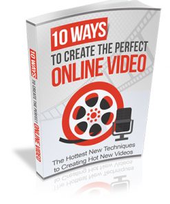 10 Ways to Create the Perfect Online Video Ebook MRR