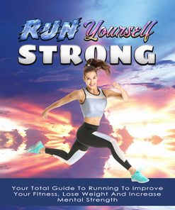 Run Yourself Strong Ebook and Videos MRR