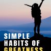 Simple Habits of Greatness Ebook and Videos MRR