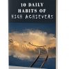 10 Daily Habits of High Achievers Ebook MRR