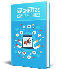 Magnetize Your Customers PLR Ebook