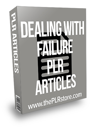 Dealing with Failure PLR Articles