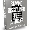 Staying Disciplined PLR Articles