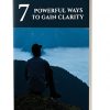 7 Powerful Ways to Gain Clarity Ebook MRR