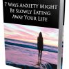 7 Ways Anxiety Might be Slowly Eating Away Your Life Report MRR