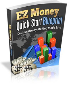 EZ Money Quick Start Blueprint Ebook MRR