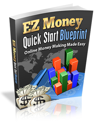 EZ Money Quick Start Blueprint Ebook MRR