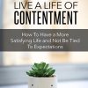 Live a Life of Contentment Ebook and Videos MRR