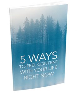 5 Ways to Feel Content with Your Life Report MRR