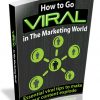 How to Go Viral in the Marketing World Report MRR