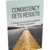 Consistency Gets Results Report MRR